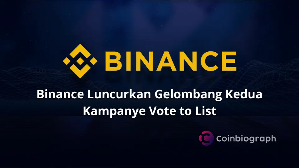 Binance Luncurkan Gelombang Kedua Kampanye Vote to List