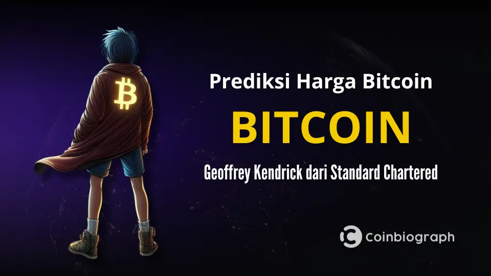 Prediksi Harga Bitcoin Geoffrey Kendrick dari Standard Chartered: Target Berani dan Realitas Pasar